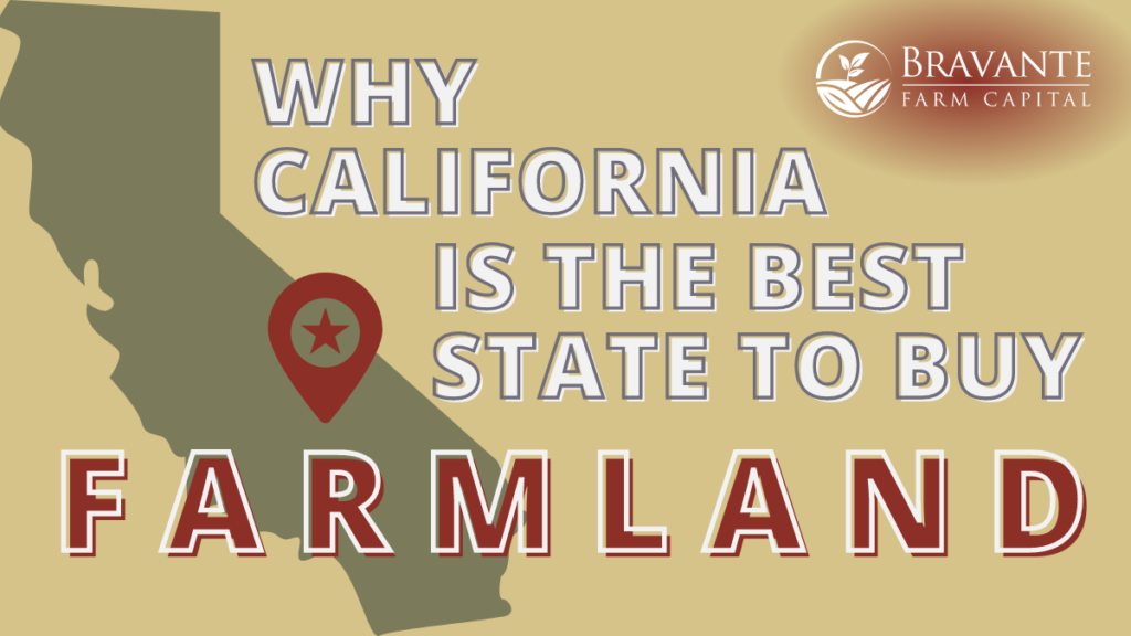 Why California is the Best State to Buy Farmland